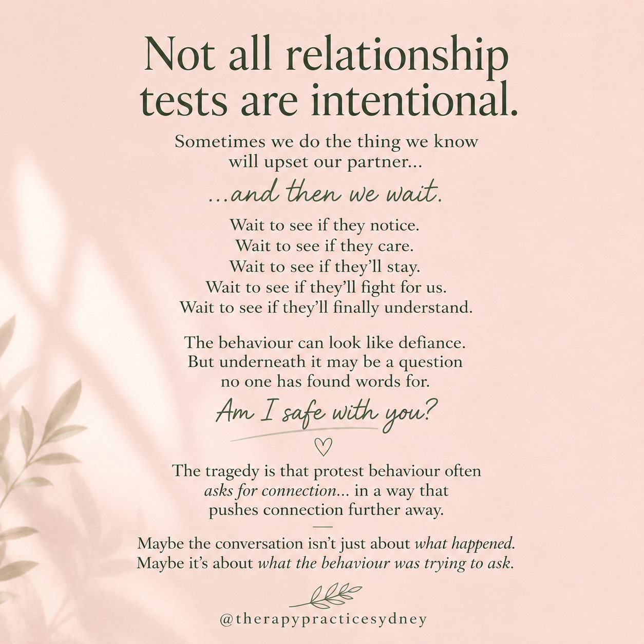 Not all relationship tests are intentional.